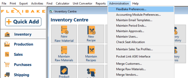 FlexiBake main screen with Administration > Preferences highlighted